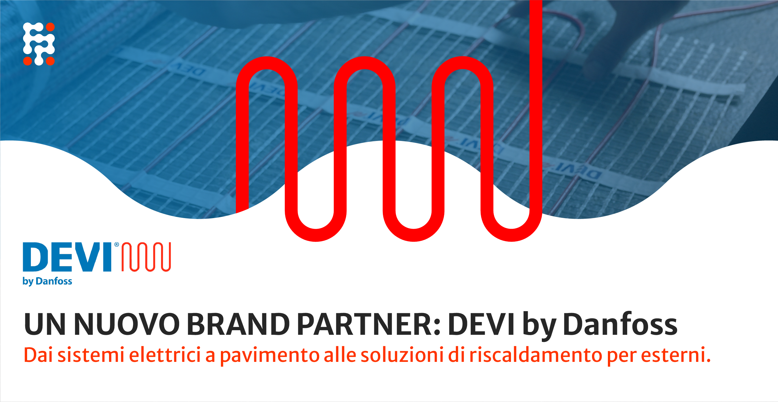 DEVI by Danfoss, un nostro nuovo Brand Partner