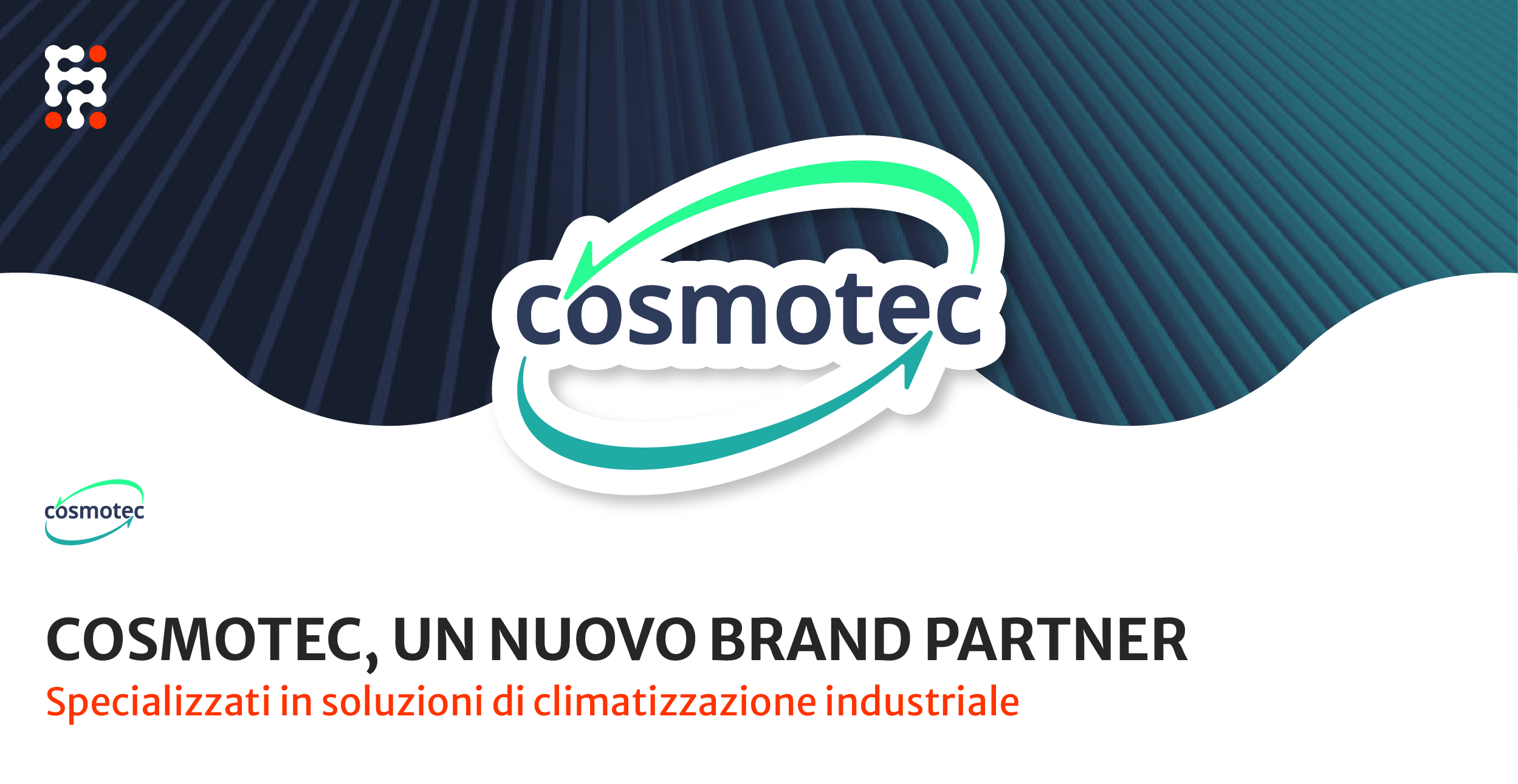 Cosmotec, un nostro nuovo Brand Partner