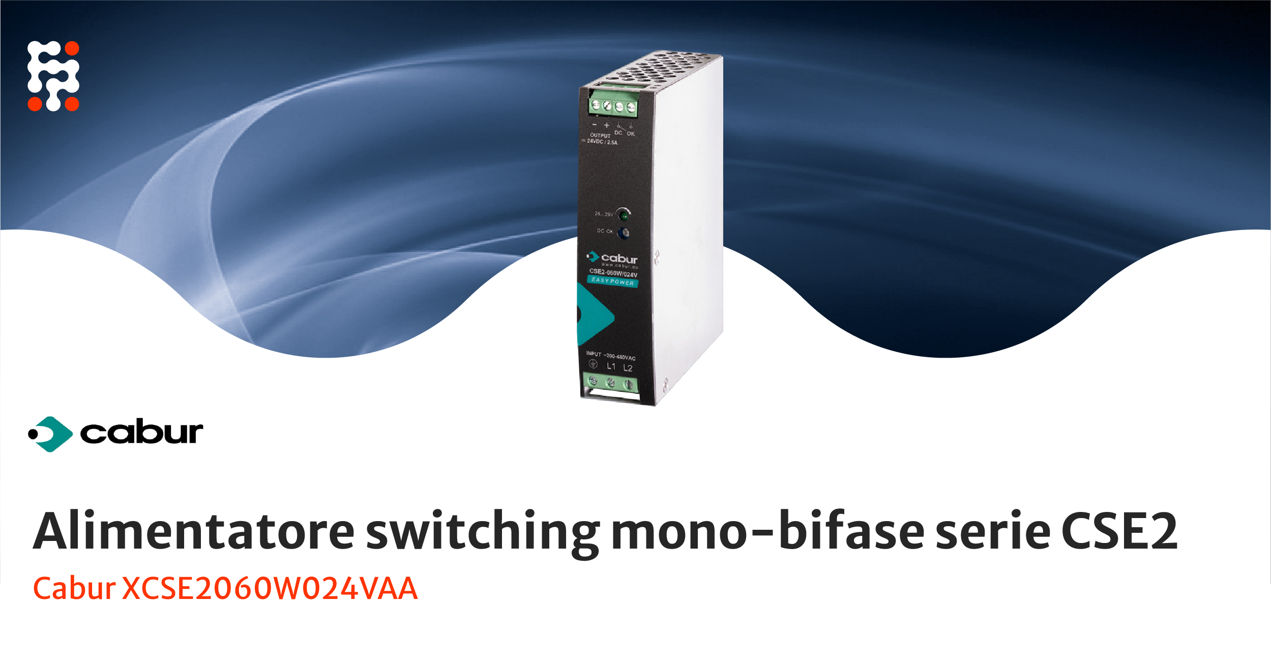 Il nuovo alimentatore switching mono-bifase serie CSE2